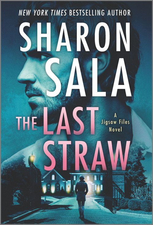 The Last Straw (A Romantic Suspense Mystery) by Sharon Sala, 9780778331438