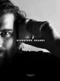 Diventare Grandi (Becoming Grandi) by Matteo Grandi, Sara Favilla, 9788893970914