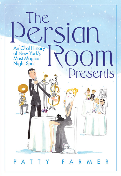 The Persian Room Presents by Patty Farmer, 9780825310423