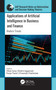 Applications of Artificial Intelligence in Business and Finance (Modern Trends) by Vikas Garg, Shalini Aggarwal, Pooja Tiwari, Prasenjit Chatterjee, 9781774639658