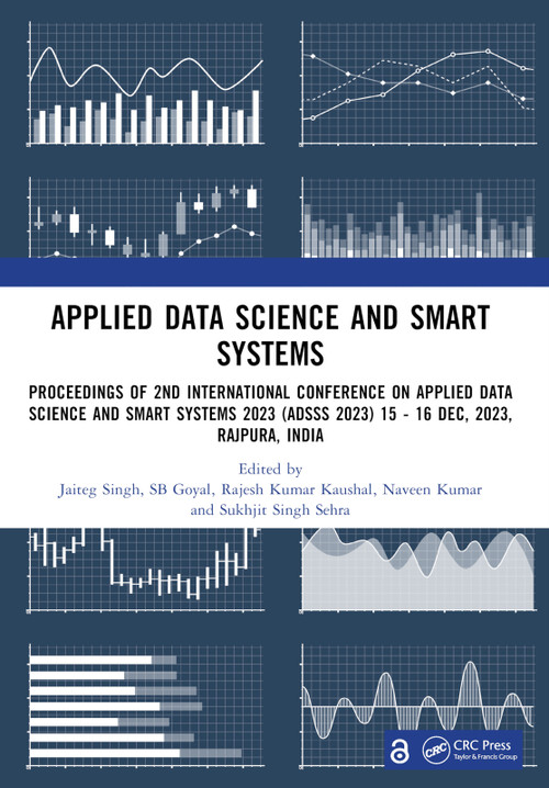 Applied Data Science and Smart Systems by Jaiteg Singh, SB Goyal, Rajesh Kumar Kaushal, Naveen Kumar, Sukhjit Singh Sehra, 9781032748146