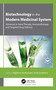 Biotechnology in the Modern Medicinal System (Advances in Gene Therapy, Immunotherapy, and Targeted Drug Delivery) by Rajesh K. Kesharwani, Krishna Misra, 9781774638248