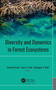 Diversity and Dynamics in Forest Ecosystems by Munesh Kumar, Nazir A. Pala, Jahangeer A. Bhat, 9781774638743