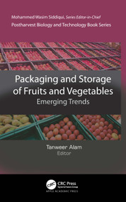 Packaging and Storage of Fruits and Vegetables (Emerging Trends) by Tanweer Alam, 9781774638422