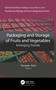 Packaging and Storage of Fruits and Vegetables (Emerging Trends) by Tanweer Alam, 9781774638422
