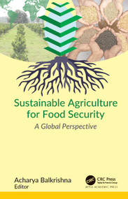 Sustainable Agriculture for Food Security (A Global Perspective) by Acharya Balkrishna, 9781774637579