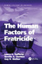 The Human Factors of Fratricide by Laura A. Rafferty, Neville A. Stanton, 9781138075832