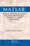 MATLAB with Applications to Engineering, Physics and Finance by David Baez-Lopez, 9780367384982