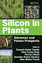 Silicon in Plants (Advances and Future Prospects) by Durgesh Kumar Tripathi, Vijay Pratap Singh, Parvaiz Ahmad, Devendra Kumar Chauhan, Sheo Mohan Prasad, 9781032097237