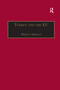 Turkey and the EU (An Awkward Candidate for EU Membership?) - 9781138378988 by Harun Arikan, 9781138378988