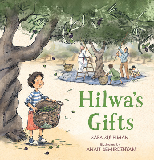 Hilwa's Gifts by Safa Suleiman, Anait Semirdzhyan, 9781536229424