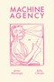 Machine Agency by James Mattingly, Beba Cibralic, 9780262549981