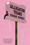 Alligator Tears (A Memoir in Essays) by Edgar Gomez, 9780593728543