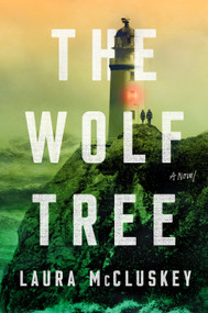The Wolf Tree by Laura McCluskey, 9780593852545