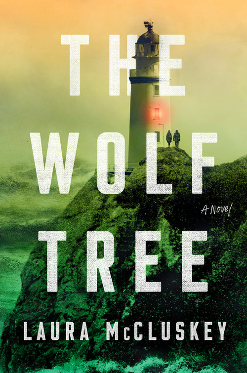 The Wolf Tree by Laura McCluskey, 9780593852545