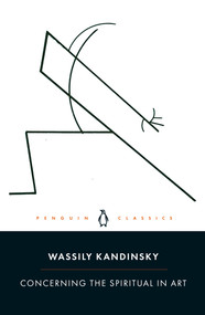 Concerning the Spiritual in Art - 9780241384800 by Wassily Kandinsky, Ruth Ahmedzai Kemp, Lisa Florman, Lisa Florman, 9780241384800