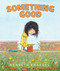 Something Good - 9781536229448 by Kenneth Kraegel, Kenneth Kraegel, 9781536229448