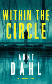 Within the Circle (A Novel) by Arne Dahl, 9798892420709