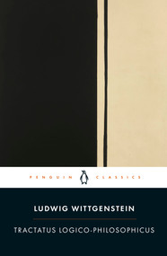 Tractatus Logico-Philosophicus (The New Translation) by Ludwig Wittgenstein, Alexander Booth, Jan Zwicky, 9780241484173