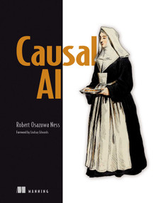 Causal AI by Robert Osazuwa Ness, 9781633439917