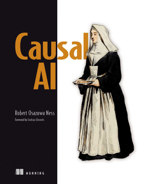 Causal AI by Robert Osazuwa Ness, 9781633439917