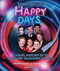 50 Years of Happy Days (A Visual History of an American Television Classic) by Brian Levant, Fred Fox, Henry Winkler, 9798886636451
