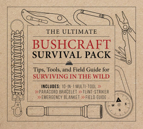 The Ultimate Bushcraft Survival Pack by Editors of Chartwell Books, 9780785845645