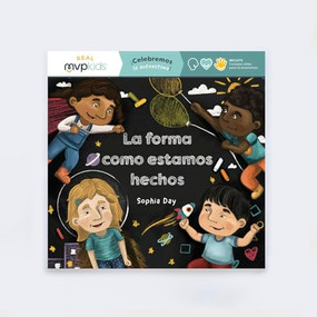 La forma como estamos hechos (¡Celebremos la autoestima!) (Spanish Edition) by Sophia Day, Megan Johnson, Stephanie Strouse, 9781685643119