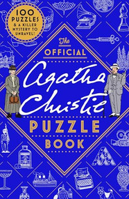 The Official Agatha Christie Puzzle Book (Put your detective skills to the ultimate test) by Agatha Christie Agatha Christie Ltd, 9781399627931