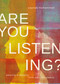 Are You Listening? (Weaving a Tapestry From Pain into Beauty) by Zaynab Mohammed, 9781998129263