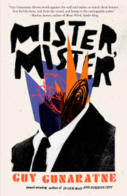Mister, Mister (A Novel) - 9780593687277 by Guy Gunaratne, 9780593687277