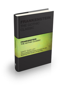 Frankenstein (The Gothic Classic) by Mary Shelley, Anne DeLong, Tom Butler-Bowdon, 9781907312588