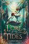 Lore of the Tides (A Novel) by Analeigh Sbrana, 9780063380646