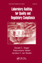 Laboratory Auditing for Quality and Regulatory Compliance by Donald C. Singer, Raluca-Ioana Stefan, Jacobus F. van Staden, 9780367392468