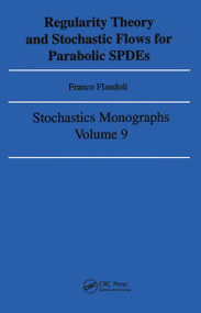 Regularity Theory and Stochastic Flows for Parabolic ISPDES by Franco Flandoli, 9782884490450
