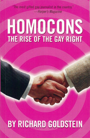Homocons (The Rise of the Gay Right) by Richard Goldstein, 9781859844144