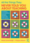 All the Things They Never Told You About Teaching (Facilitating Conversations Around Sensitive Topics With Our Learners) by Marie Greenhalgh, Poppy Gibson, 9781032692975
