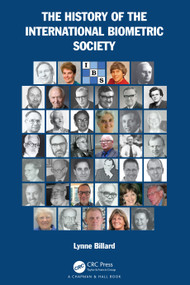 The History of the International Biometric Society by Lynne Billard, 9781032258669