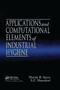 Applications and Computational Elements of Industrial Hygiene. by Martin B. Stern, Zack Mansdorf, 9780367400408