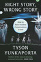 Right Story, Wrong Story (How to Have Fearless Conversations in Hell) by Tyson Yunkaporta, 9780063382398