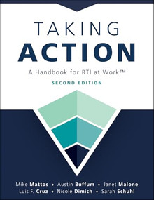 Taking Action ; Second Edition by Mike Mattos, Austin Buffum, Janet Malone, Luis F. Cruz, Nicole Dimich, Sarah Schuhl, 9781958590430