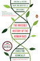 The Invisible History of the Human Race (How DNA and History Shape Our Identities and Our Futures) by Christine Kenneally, 9780143127925