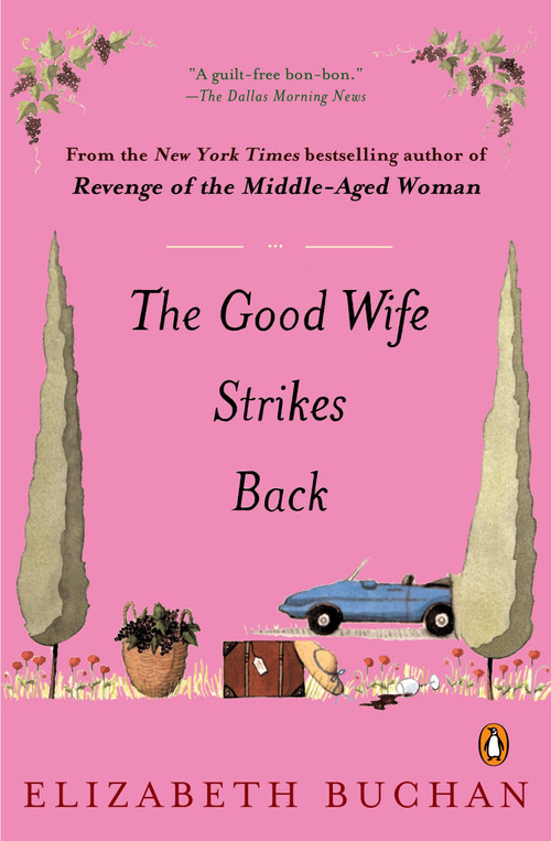 The Good Wife Strikes Back by Elizabeth Buchan, 9780143034490