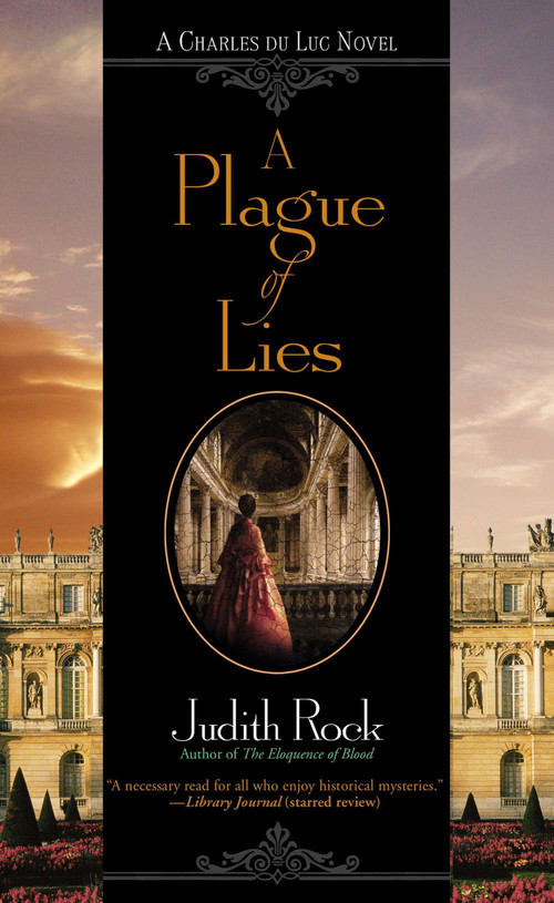 A Plague of Lies by Judith Rock, 9780425253106