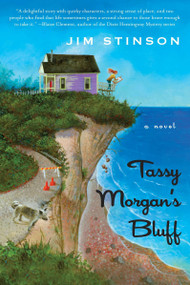 Tassy Morgan's Bluff (A Novel) by Jim Stinson, 9780452297241