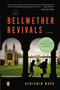The Bellwether Revivals (A Novel) by Benjamin Wood, 9780143123347