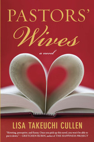 Pastors' Wives (A Novel) by Lisa Takeuchi Cullen, 9780452298828