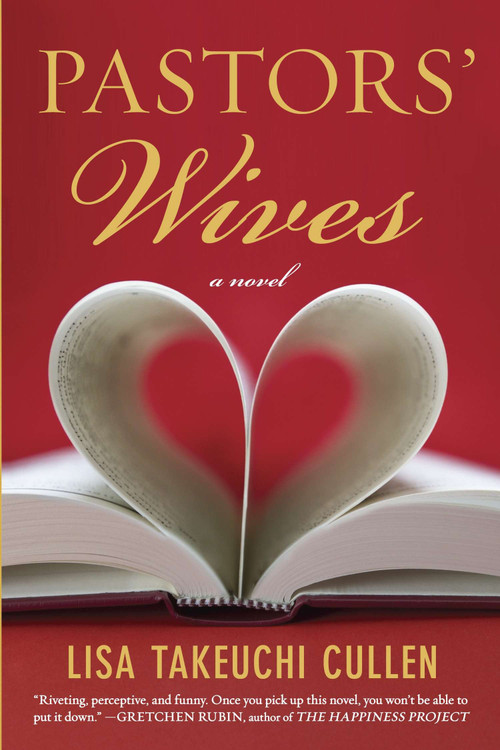 Pastors' Wives (A Novel) by Lisa Takeuchi Cullen, 9780452298828