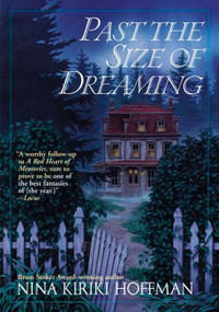 Past the Size of Dreaming by Nina Kiriki Hoffman, 9780441008988