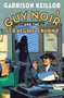 Guy Noir and the Straight Skinny by Garrison Keillor, 9780143120810
